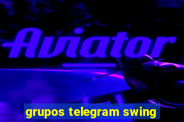 grupos telegram swing